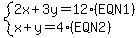 \"system%282x%2B3y=+12%28EQN1%29%2Cx%2By=4%28EQN2%29%29+\"