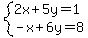 system%282x%2B5y=1%2C-x%2B6y=8%29