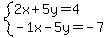 system%282x%2B5y=4%2C-1x-5y=-7%29