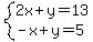 system%282x%2By=13%2C-x%2By=5%29