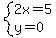 system%282x=5%2Cy=0%29
