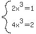 system%282x%5E3=1%2C+4x%5E3=2%29