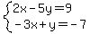 system%282x-5y=9%2C-3x%2By=-7%29