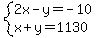 system%282x-y=-10%2Cx%2By=1130%29