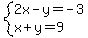 system%282x-y=-3%2Cx%2By=9%29