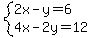 system%282x-y=6%2C4x-2y=12%29