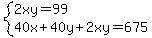 system%282xy=99%2C40x%2B40y%2B2xy=675%29