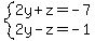 system%282y%2Bz=-7%2C2y-z=-1%29