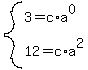 system%283=c%2Aa%5E0%2C12=c%2Aa%5E2%29