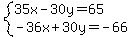 system%2835x-30y=65%2C-36x%2B30y=-66%29