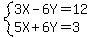 system%283X-6Y=12%2C5X%2B6Y=3%29