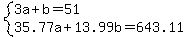 system%283a%2Bb=51%2C35.77a%2B13.99b=643.11%29