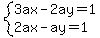 system%283ax-2ay=1%2C2ax-ay=1%29