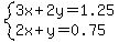 system%283x%2B2y=1.25%2C2x%2By=0.75%29