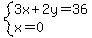system%283x%2B2y=36%2Cx=0%29