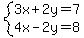 system%283x%2B2y=7%2C4x-2y=8%29