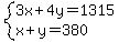system%283x%2B4y=1315%2Cx%2By=380%29