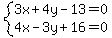 system%283x%2B4y-13=0%2C4x-3y%2B16=0%29