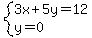 system%283x%2B5y=12%2Cy=0%29