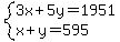 system%283x%2B5y=1951%2Cx%2By=595%29