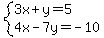 system%283x+%2B+y+=+5%2C4x+-+7y+=+-10%29