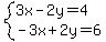 system%283x-2y=4%2C-3x%2B2y=6%29