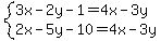 system%283x-2y-1=4x-3y%2C2x-5y-10=4x-3y%29