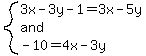 system%283x-3y-1=3x-5y%2Cand%2C-10=4x-3y%29