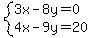 system%283x-8y=0%2C4x-9y=20%29