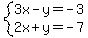system%283x-y=-3%2C2x%2By=-7%29