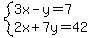 system%283x-y=7%2C2x%2B7y=42%29