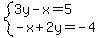 system%283y-x=5%2C-x%2B2y=-4%29