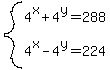 system%284%5Ex%2B4%5Ey=288%2C4%5Ex-4%5Ey=+224%29+