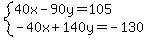 system%2840x-90y=105%2C-40x%2B140y=-130%29
