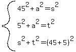 system%2845%5E2%2Ba%5E2=s%5E2%2C5%5E2%2Ba%5E2=t%5E2%2Cs%5E2%2Bt%5E2=%2845%2B5%29%5E2%29