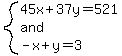 system%2845x%2B37y=521%2Cand%2C-x%2By=3%29