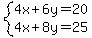 system%284x%2B6y=20%2C4x%2B8y=25%29