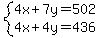 system%284x%2B7y=502%2C4x%2B4y=436%29