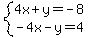 system%284x%2By=-8%2C-4x-y=4%29