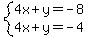 system%284x%2By=-8%2C4x%2By=-4%29