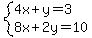 system%284x%2By=3%2C8x%2B2y=10%29