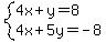 system%284x%2By=8%2C4x%2B5y=-8%29
