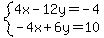 system%284x-12y=-4%2C-4x%2B6y=10%29