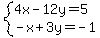 system%284x-12y=5%2C-x%2B3y=-1%29