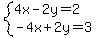 system%284x-2y=2%2C-4x%2B2y=3%29