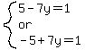 system%285-7y=1%2Cor%2C-5%2B7y=1%29