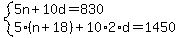 system%285n%2B10d=830%2C5%28n%2B18%29%2B10%2A2%2Ad=1450%29