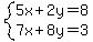 system%285x%2B2y=8%2C7x%2B8y=3%29