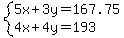 system%285x%2B3y=167.75%2C4x%2B4y=193%29