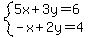 system%285x%2B3y=6%2C-x%2B2y=4%29
